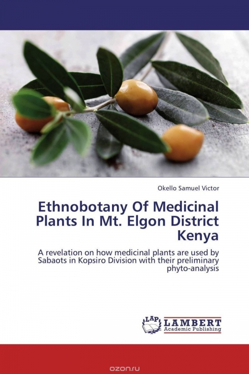 Ethnobotany Of Medicinal Plants In Mt. Elgon District Kenya