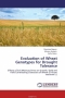 Evaluation of Wheat Genotypes for Drought Tolerance